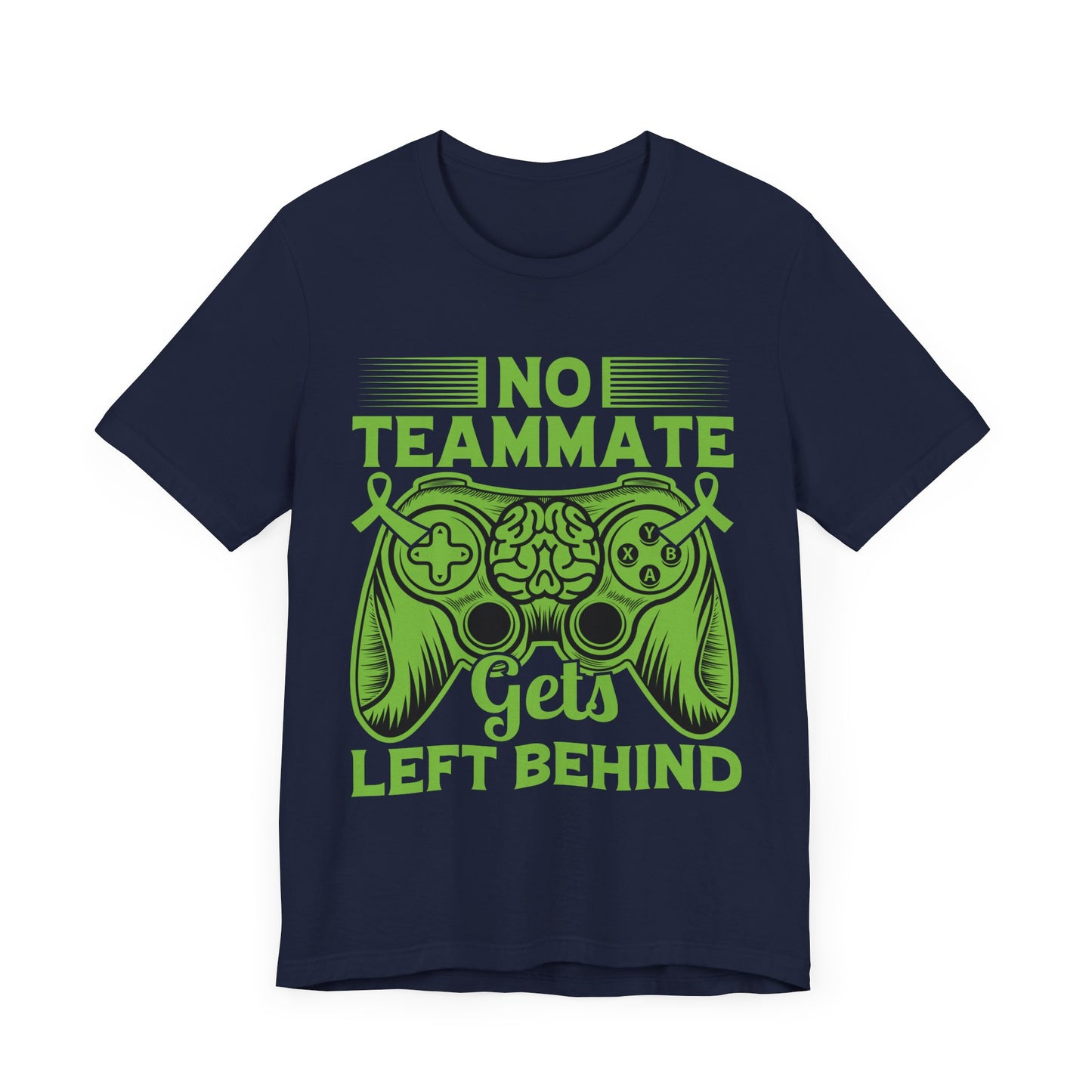 No Teammate Gets Left Behind T-Shirt